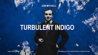 Watch Joni Mitchell Turbulent Indigo video