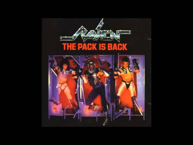 Raven - The Pack Is Back