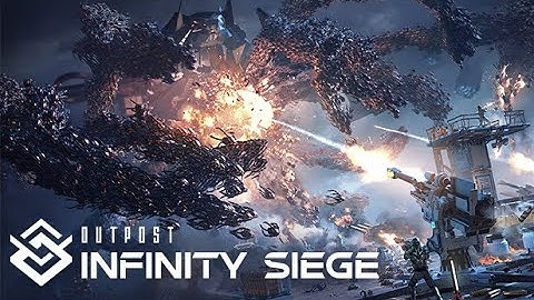 OUTPOST INFINITY SIEGE - Official Trailer