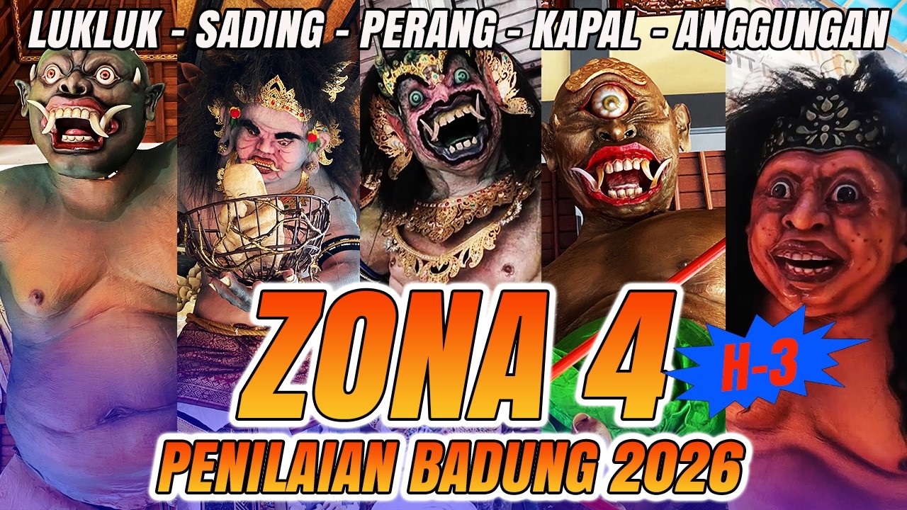H-3 PENILAIAN OGOH OGOH BADUNG ZONA 4 DESA KAPAL, LUKLUK, ANGGUNGAN, PERANG, SADING