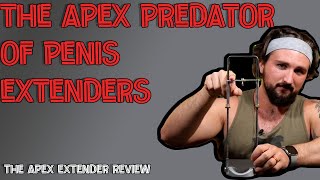 BD's New Favorite Device - Apex Penis Extender Review