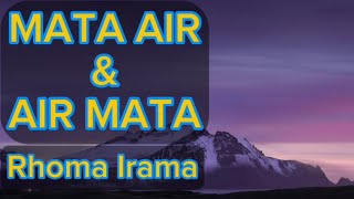 RHOMA IRAMA / MATA AIR DAN AIR MATA / ( KARAOKE ORIGINAL)