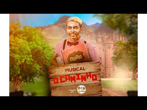 MUSICAL INFANTIL - O CAMINHO