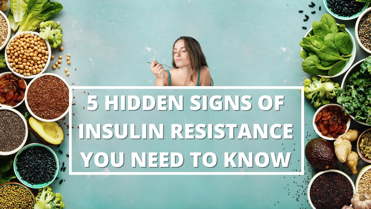 5 Hidden Signs of Insulin Resistance You Need to Know - YouTube