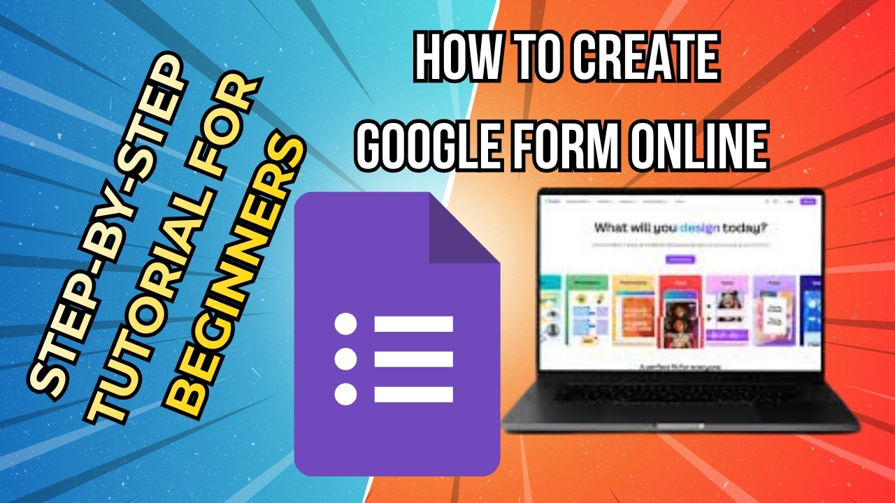 How to Create Google Form Online Step by Step Tutorial for Beginners ...