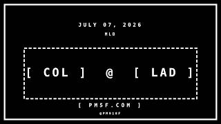 COL @ LAD | JULY 07, 2026 | MLB Box Score Telemetry