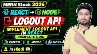 Implement Logout API in React JS with Node.js & MongoDB | MERN Stack 2026 in Hindi | #46