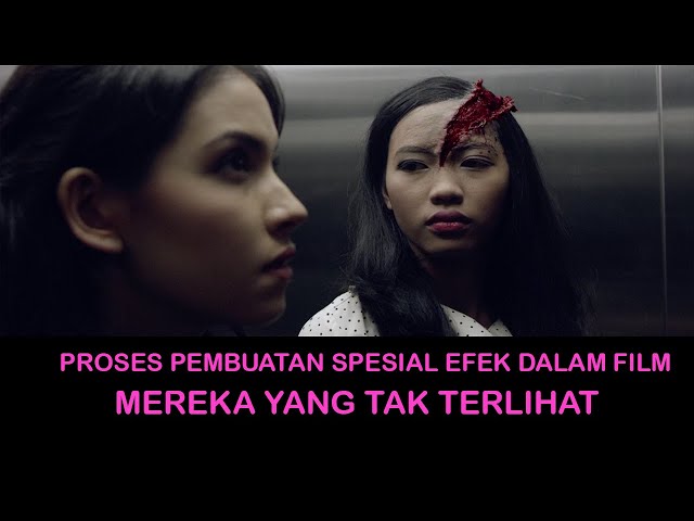 Pembuatan Spesial Efek di Film Horor Mereka Yang Tak Terlihat class=