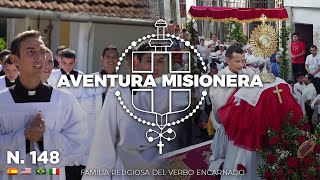 Aventura Misionera (Ep. 148) CORPUS CHRISTI, Primeros VOTOS, Sotanas, Patronales PHOENIX  ¡y más!