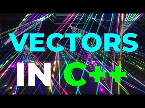 Vectors in C++  | C++ For the Rest Of Us