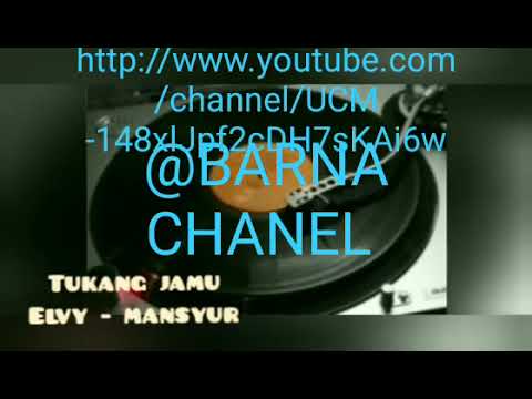 TUKANG JAMU - MANSYUR S \u0026 ELVI S