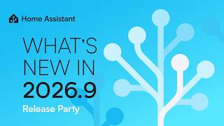 Home Assistant 2026.9 Release Party