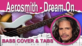 Aerosmith - Dream On (Bass Cover) + TABS