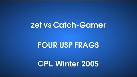 zet vs Catch-Gamer [CPL Winter 2005]