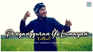 KATHUL - PENGANGGURAN YO LUMAYAN - ANP ID #12 ( ORIGINAL MUSIC VIDEO )