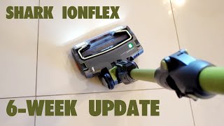 Shark IonFlex Review Part 2: 6-Week Update