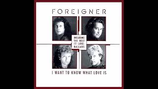 Foreigner I Want To Know What Love Is Extended Version Hq