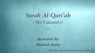 Surah Al Qari'ah The Calamity   101   Abdullah Basfar   Quran Audio