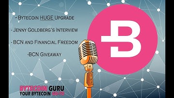 GuruTalk- BCN Hardfork, Bytecoin Interview info, BCN Giveaway!