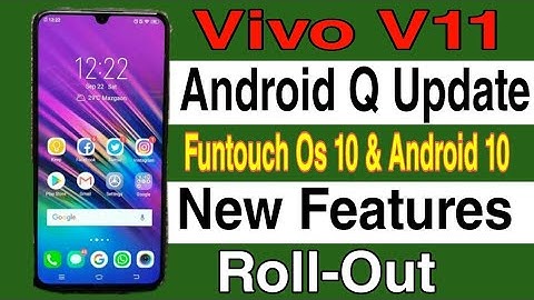 Vivo V11 Android 10 Funtouch Os 10 Update Roll-Out New Version 8.8.2 Feature dynamic effects |