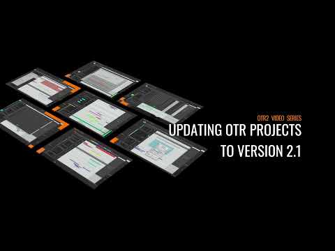 Updating OTR Projects to Version 2.1