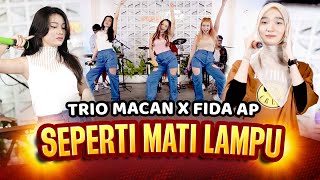 SEPERTI MATI LAMPU | YA SAYANG - TRIO MACAN X FIDA AP  -  (OFFICIAL MUSIC VIDEO)