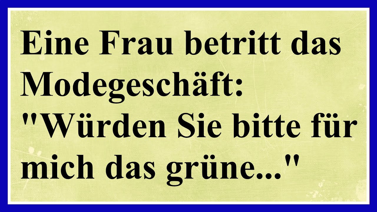 Eine Frau betritt das Modegeschäft: 