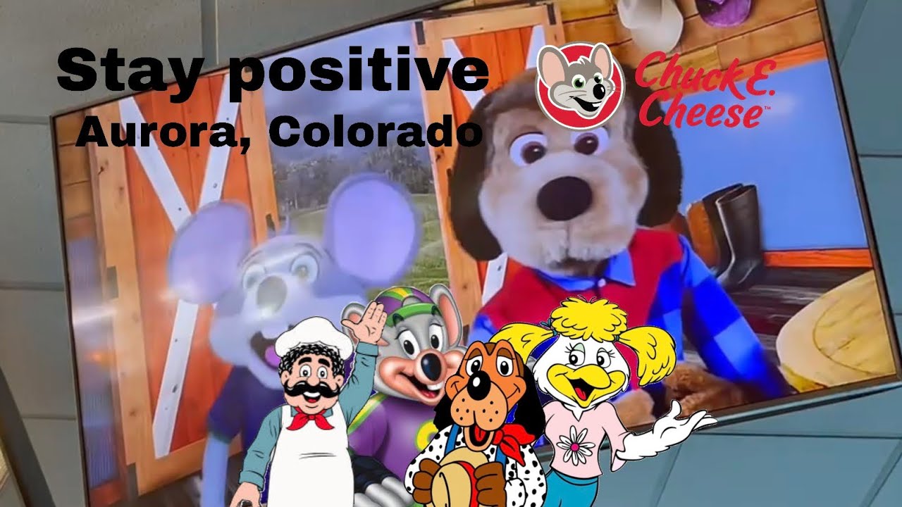 Stay Positive Chuck E. Cheese Aurora, Co | April 2022