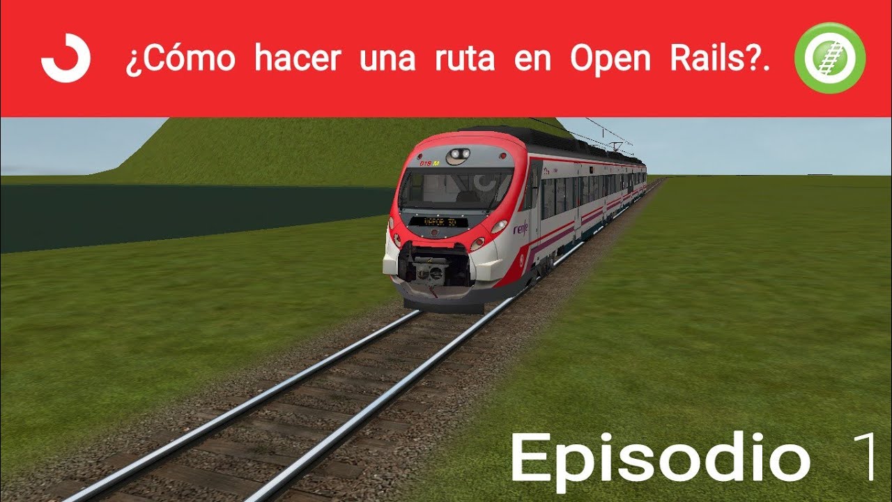Open Rails Best Routes Cómo hacer una ruta en Open Rails en Español | #1 - YouTube
