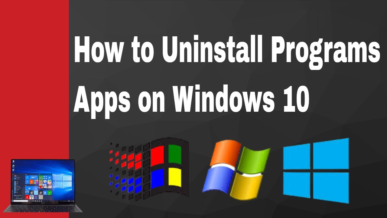 How To Uninstall Programs Apps On Windows 10 Easy And Fast Step By