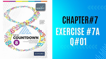 Class 8 Math Exercise 7A || New countdown third edition unit 7 || class 8 math oxford university