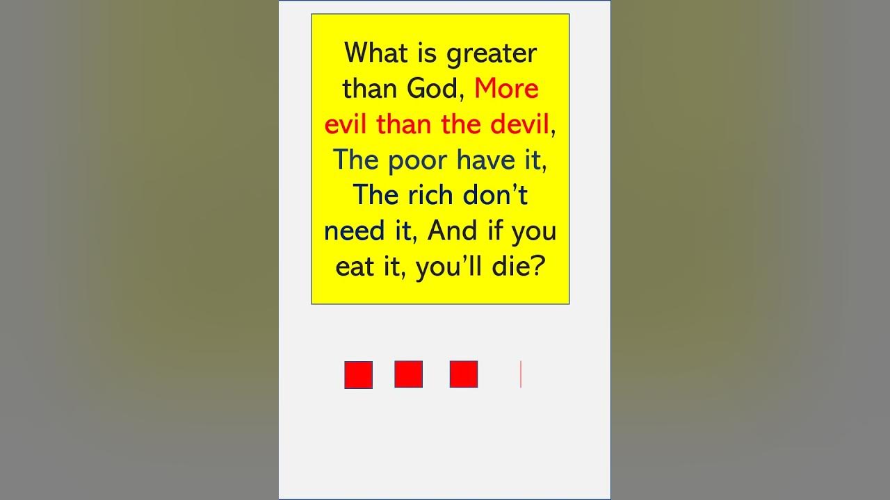 What Is Greater Than God More Evil Than The Devil Riddle shorts YouTube what-is-greater-than-god-more-evil-than-the-devil-riddle-shorts-youtube