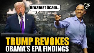 Big blow to climate regulations! Prez Donald Trump revokes former US Prez Obama’s EPA findings