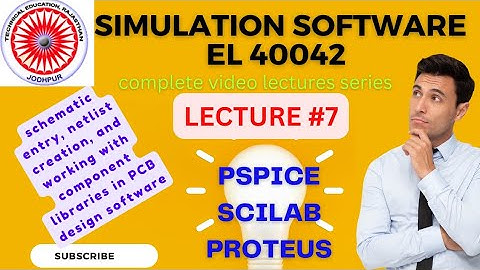 schematic entry|netlist creation|working with libraries in pcb design software |bter|polytechnic