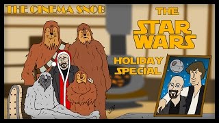 The Star Wars Holiday Special  The Cinema Snob