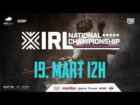 PUBG MOBILE - NACIONALNE KVALIFIKACIJE / IRL CHAMPIONSHIP