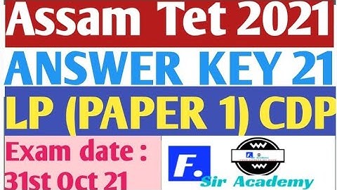 Assam TET-2021 || Answer Key- CDP ( Child Development & Pedagogy) |Paper- 1 (LP) by @FSirAcademy​