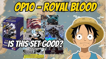 Is OP10 - Royal Blood Worth Buying? One Piece Card Game Set Review & Chase Cards!
