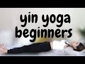 yin yoga for beginners | relaxing stretch