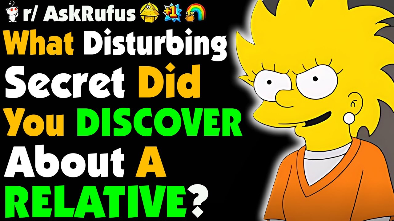 What DARK Secret Have You Discovered About Your RELATIVE?