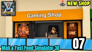 I Unlocked a Gaming Shop 🎮 | Mall & Fast Food Simulator 3D Android Gameplay Part 7 screenshot 3