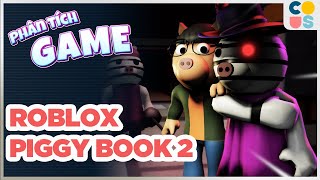 Cốt Truyện Game | Roblox Piggy Book 2 - Granny phiên bản "LỢN CHÓ" | Cờ Su Original