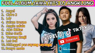 FULL ALBUM TERBARU DJ ANGKLUNG 2021 - LAGU JAWA LAGI VIRAL DI TIKTOK DENNY CAKNAN x HAPPY ASMARA