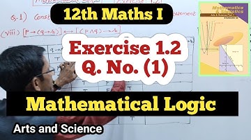 Class 12th Maths Mathematical Logic Exercise 1.2 Q No (1)