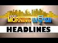 8am headlines  1st may 2024  odisha tv  otv