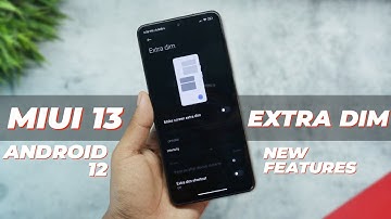 MIUI 13 New Extra Dim Features On Any Xiaomi Device | New MIUI 13 Beta Features | Miui 13 Android 12