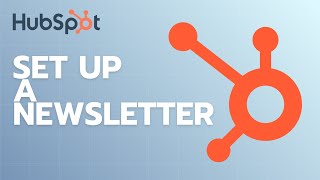 How to Set Up a Newsletter Subscription System in HubSpot | Quick Tutorial 2025
