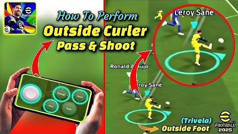 Tutorial!! How To Perform(Trivela)Outside Curler Shoot & Pass in eFootball 2025 Mobile