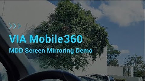 VIA Custom Shop: Mobile360 MDD Screen Mirroring Demo