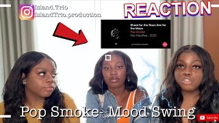 Island Trio React to POP SMOKE- MOOD SWING \& WHAT YOU KNOW ABOUT LOVE